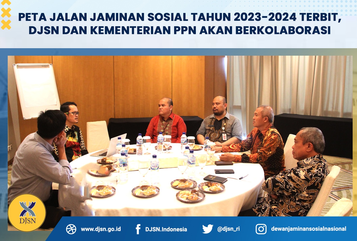 Peta Jalan Jaminan Sosial Tahun 2023-2024 Terbit, DJSN dan Kementerian PPN akan Berkolaborasi